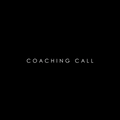 1-1 coaching call(DM for availability)